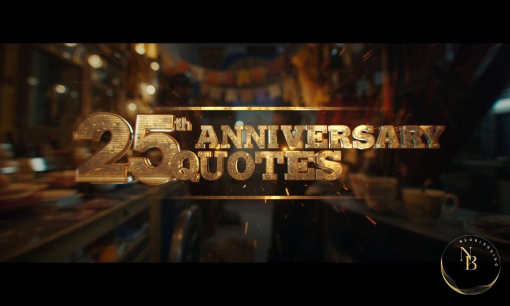 25th Anniversary Quotes.JPG.jpg