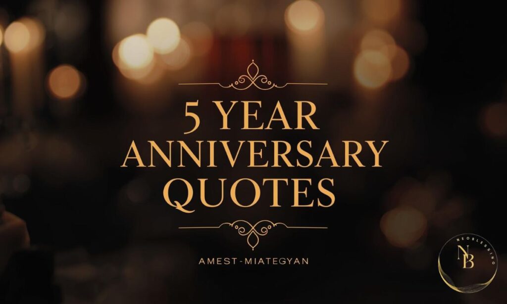 5 Year Anniversary Quotes.JPG.jpg