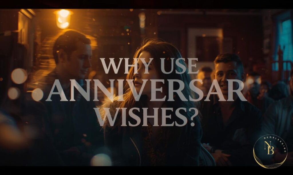 Why use Anniversary Wishes.JPG