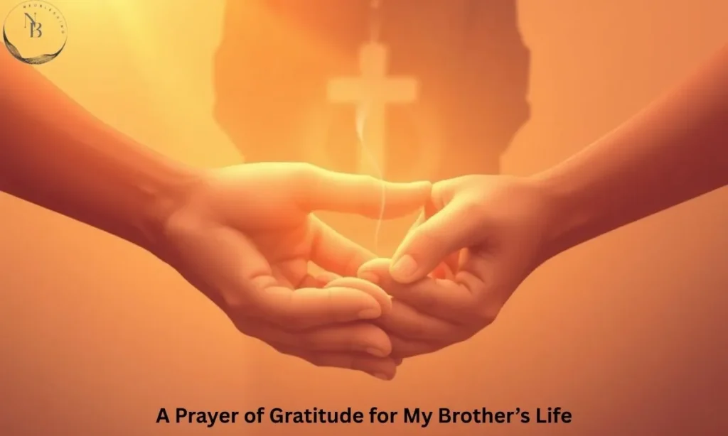Prayer of gratitude for brother