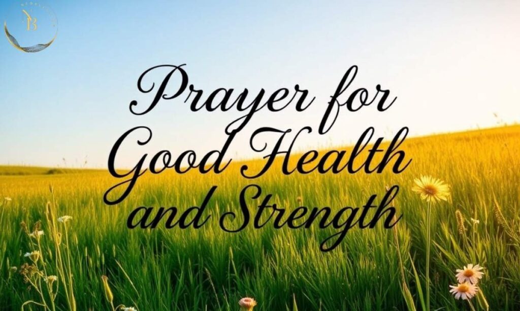 Prayer for Good Health and Strength.jpg.jpg